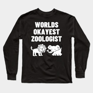 World okayest zoologist Long Sleeve T-Shirt